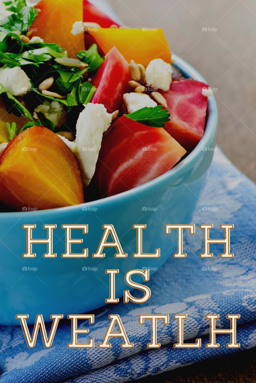 Health is weatlh