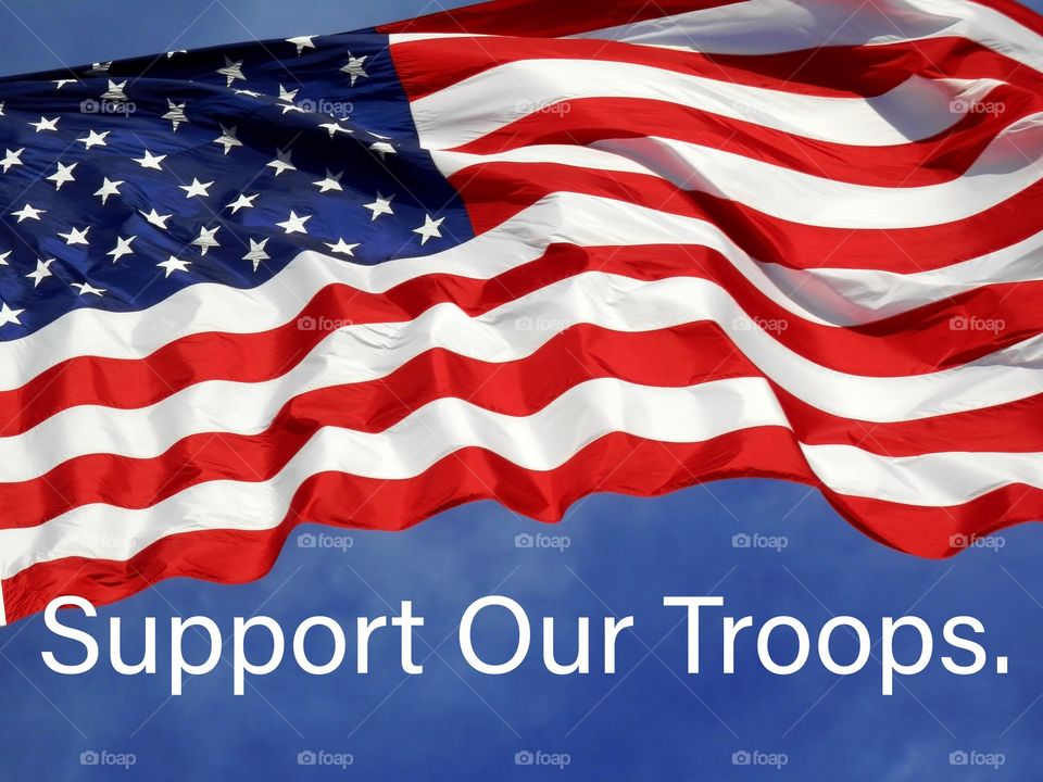 American Flag with The phrase Support Our Troops. 