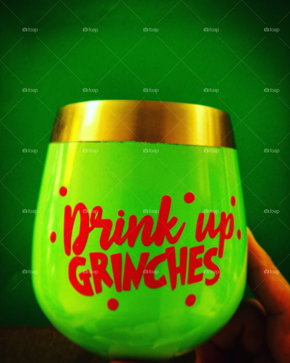 drink up grinches, our vinyl work!
