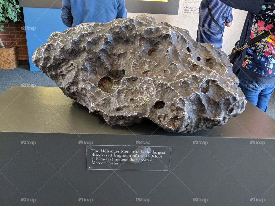 Actual meteriod that hit our earth 50k years ago in what is now Arizona CA. You can even touch it. Blew my mind away...
