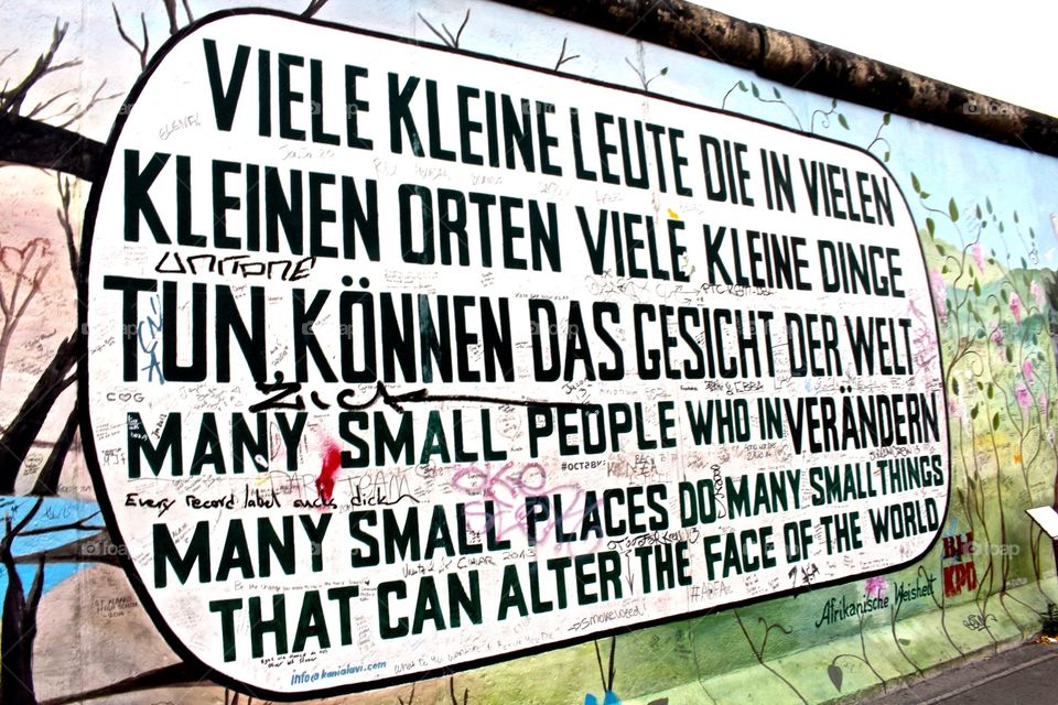 Berlin Wall Word Art. At the Berlin Wall, a beautiful reminder that everyone's small actions can make a big difference