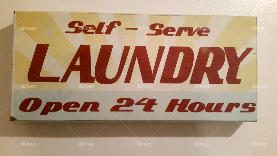 Laundry sign found in my Godmother's house.