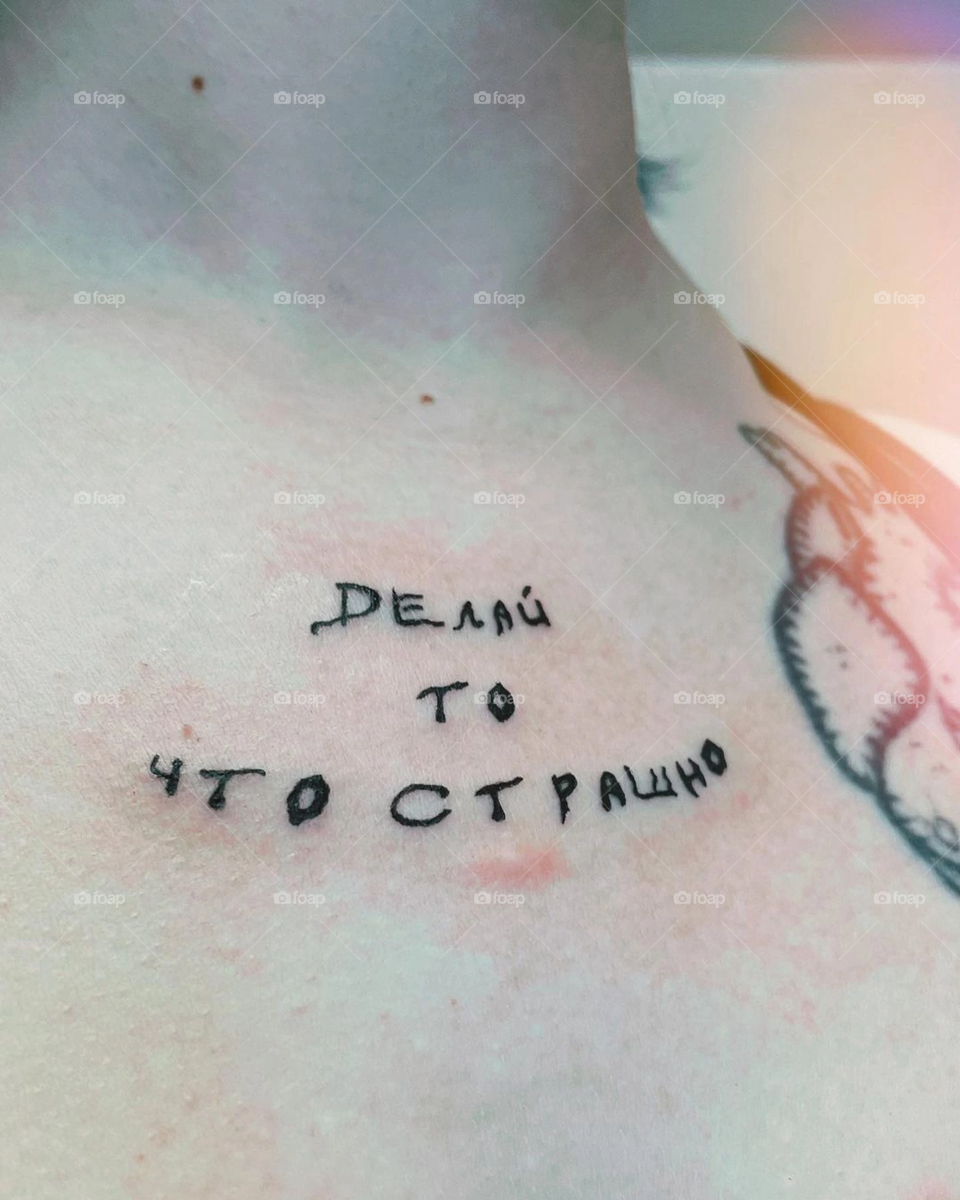 Tattoo for a girl 1. Do what's scary