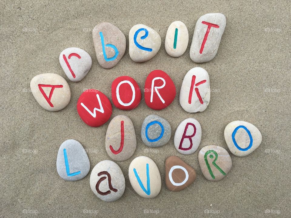 Work,Arbeit,Job,Lavoro on stones