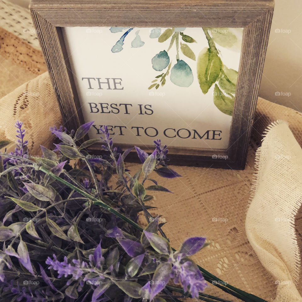 The best is yet to come sign block positive thinking saying lavender lace home decor 