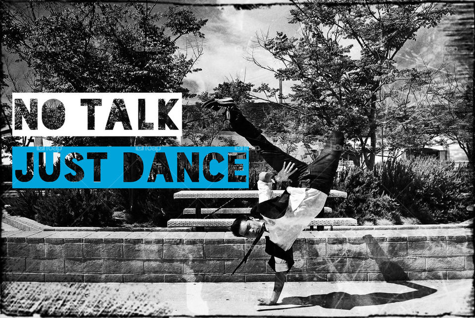NO TALK JUST DANCE