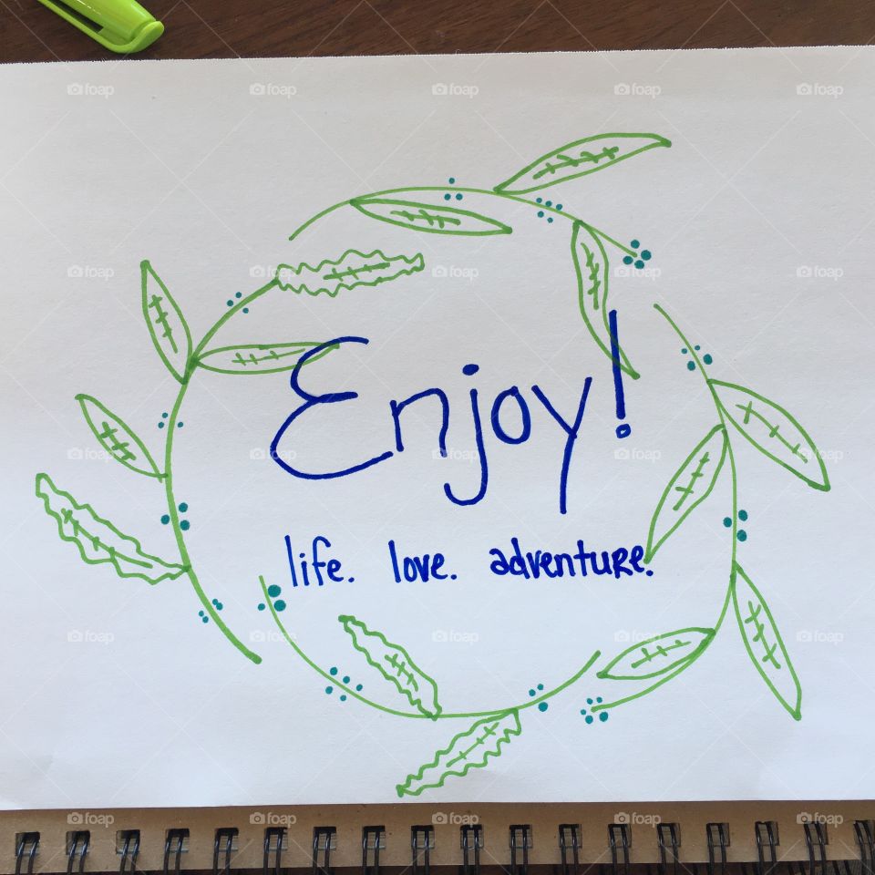 Enjoy! Life. Love. Adventure.