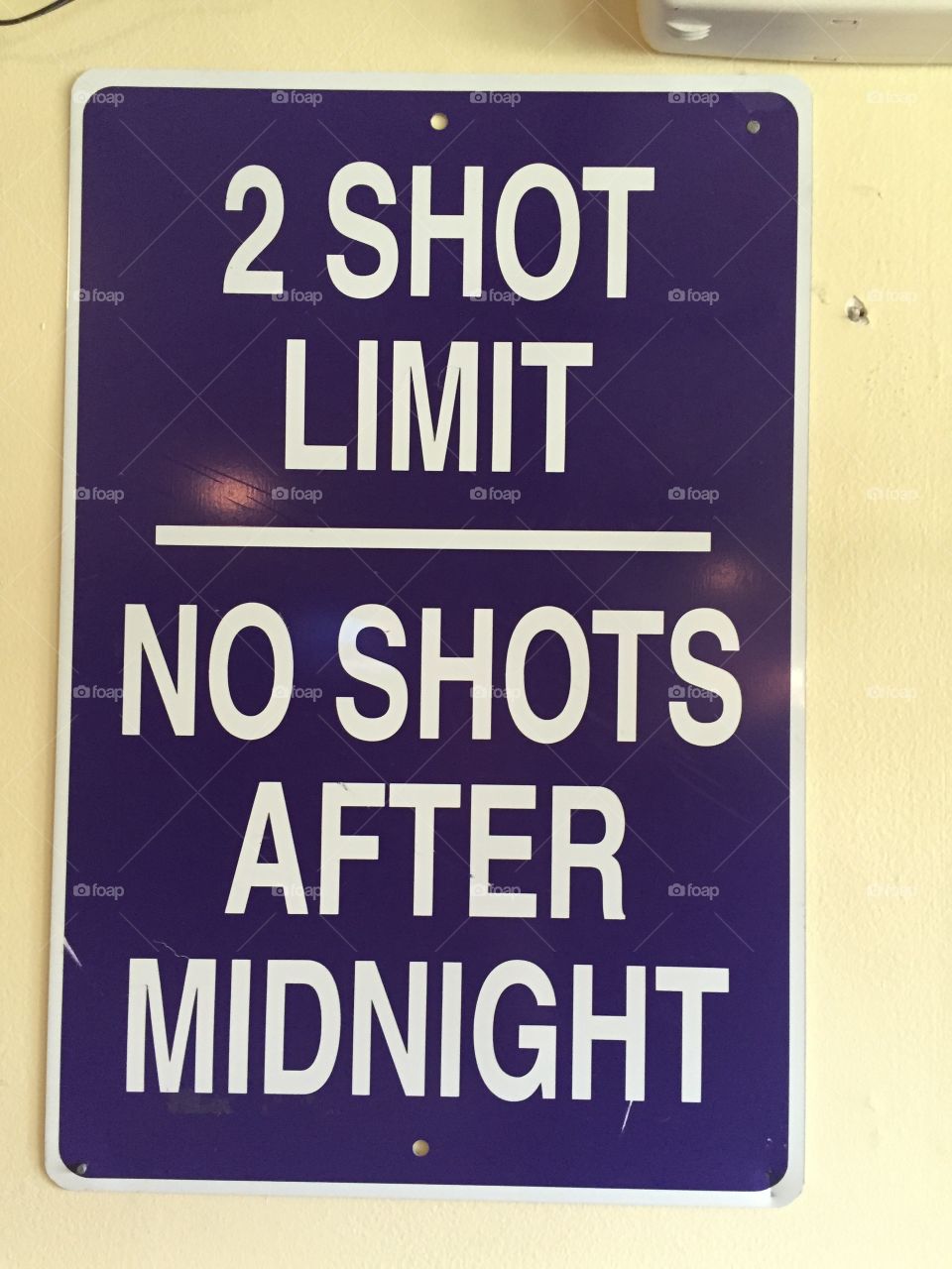 Funny sign - 2 shot limit, no shots after midnight