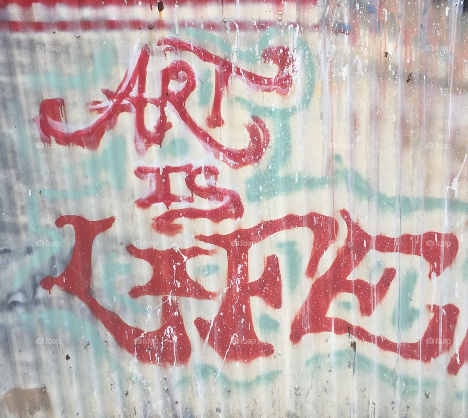 Art is life graffiti
