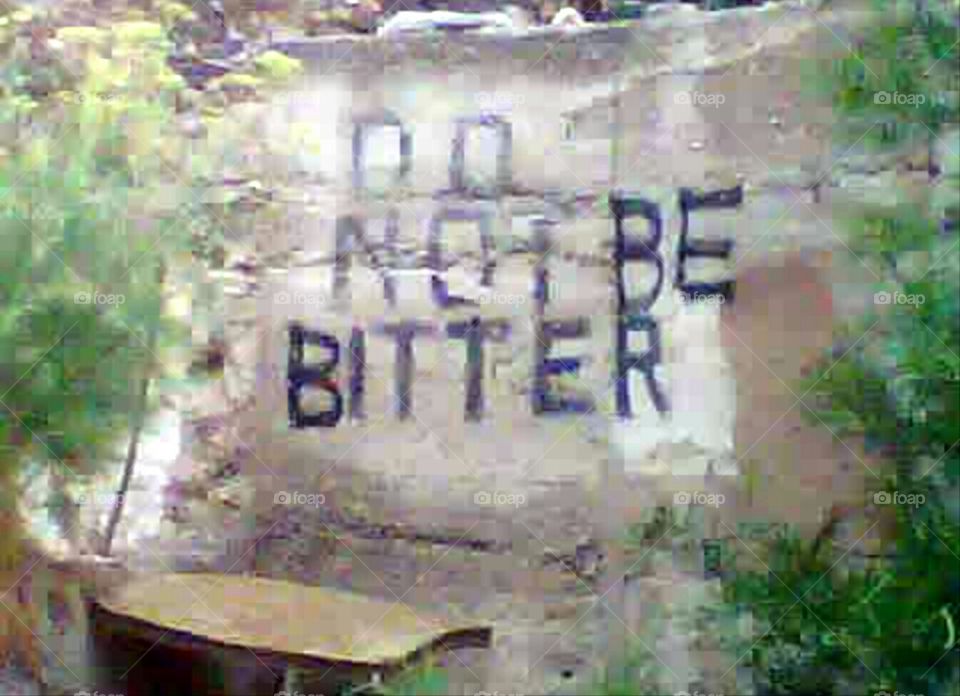 Bittersweet. hometown graffiti. do not be bitter.